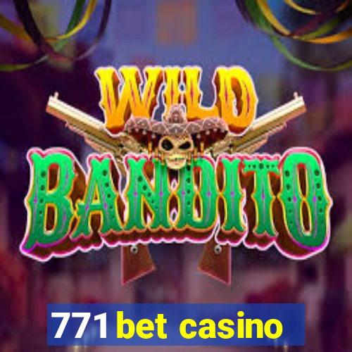 771 bet casino